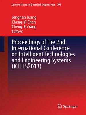 cover image of Proceedings of the 2nd International Conference on Intelligent Technologies and Engineering Systems (ICITES2013)